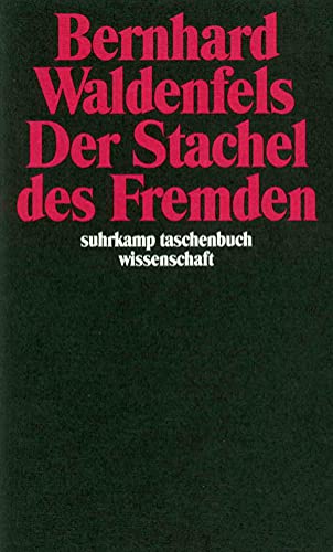 Der Stachel des Fremden (suhrkamp taschenbuch wissenschaft) von Suhrkamp Verlag AG